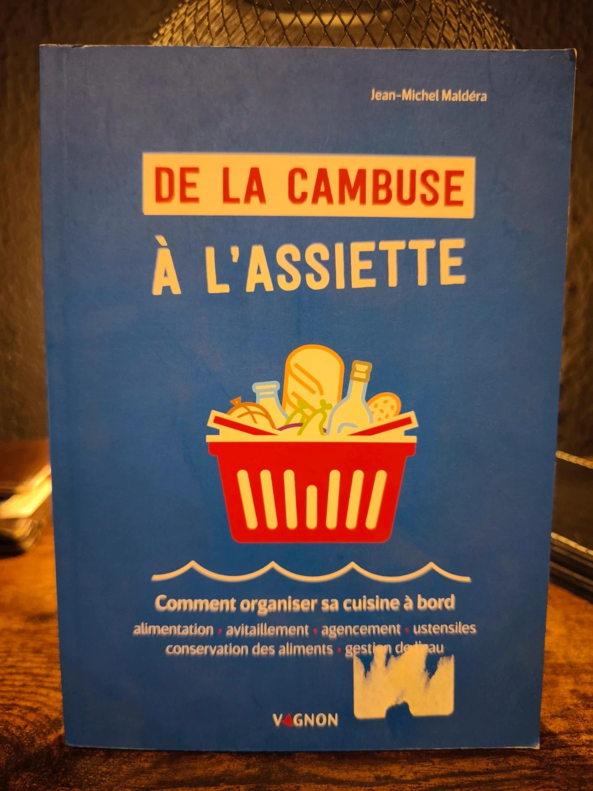 De la cambuse à l'assiette